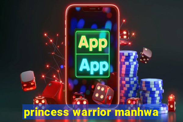 princess warrior manhwa